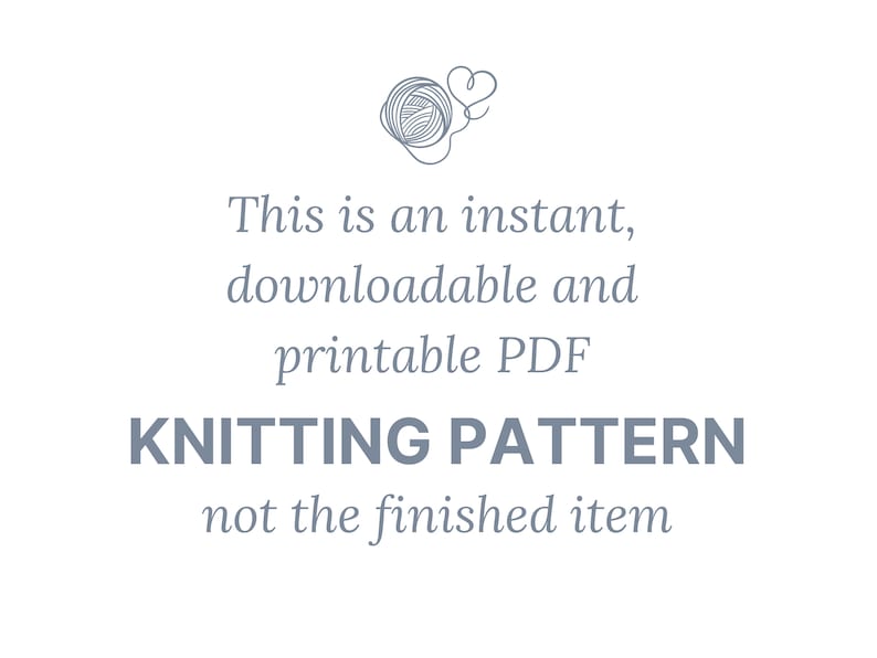 May include: A digital download for a knitting pattern. The text reads "This is an instant, downloadable and printable PDF KNITTING PATTERN not the finished item."