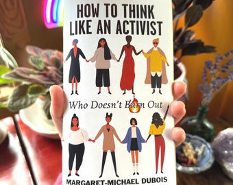 Zines sur l'activisme : comment penser comme un militant qui ne s'épuise pas
