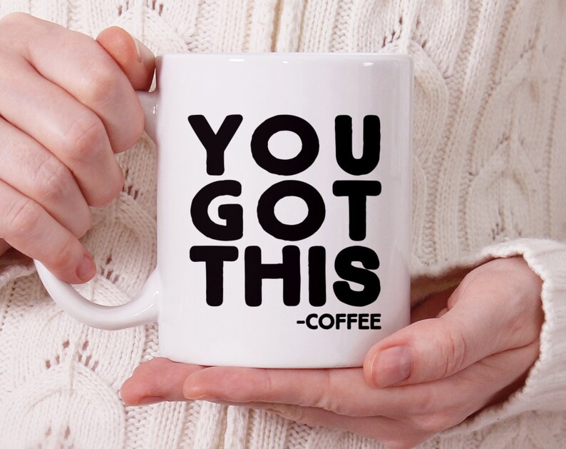 Funny Coffee Mug Unique Coffee Mug Funny Mug Quote Mug Etsy