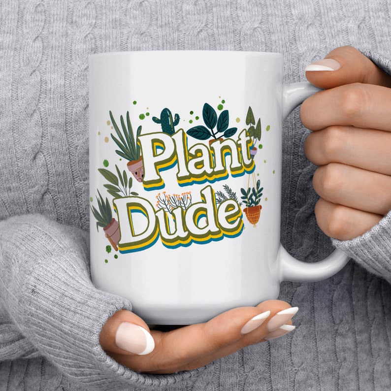 Plant Dude Mug, Plant Mug, Plant Collector, Houseplant Lover Cup, Landscaper Gardener Gift, Green Thumb Gift, Plant Nursery Owner Gift image 4