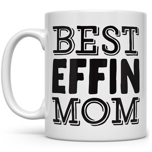 Mom Mug, Mom Coffee Mug, Mother's Day Mug, Funny Coffee Mug, Unique Coffee Mug, Funny Mom Mug, Fun Mugs, Gift for Mom, Mother's Day Gift