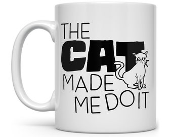 Funny Cat Made Me Do It Coffee Mug, Cat Lover Gift