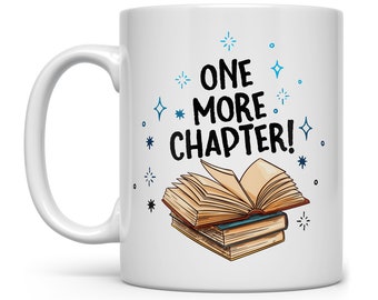 Reading Literature Lover Mug, Book Lover Cup, Bookish Mug Gifts, Bibliophile Mug, Bookworm Gifts, One More Chapter Mug, Gift for Reader