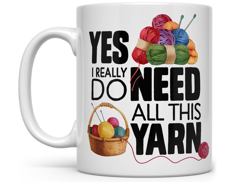 Knitting Coffee Mug, Yarn Lover Cup, Crocheting Mug, Yarn Mug, Yarn Collector, Gifts for Knitters, Knitting Lover, Gift For Crochet Lovers 11 Fluid ounces