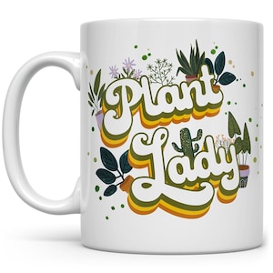 Plant Lady Mug, Plant Mug, Houseplant Lover Cup, Gardener Gift, Green Thumb Gift, Plant Nursery Owner Gift, Garden Lover, Plant Collector