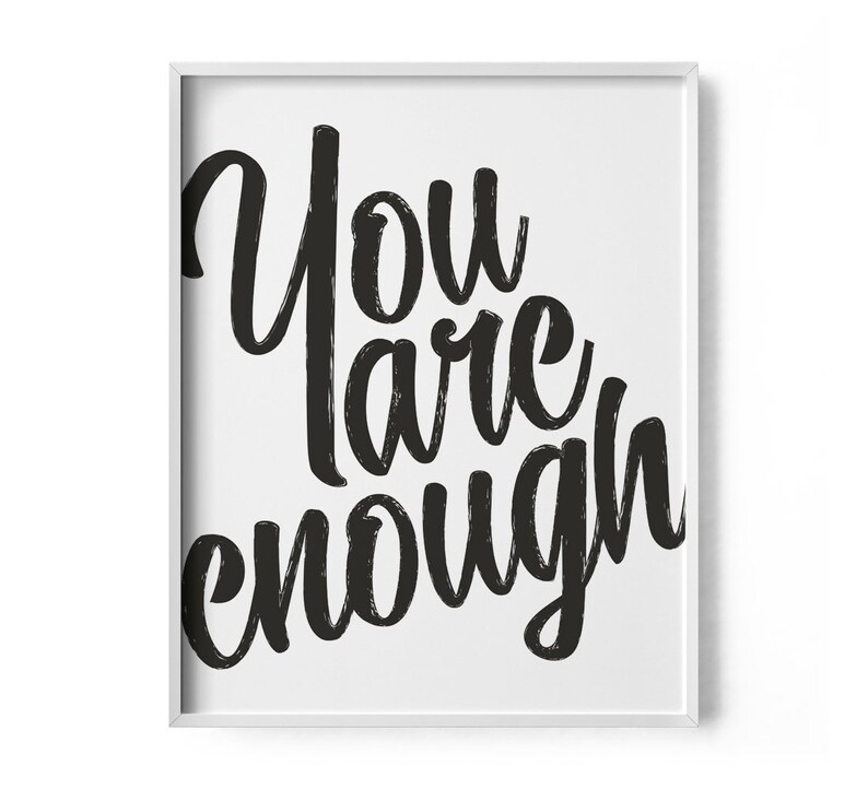 You Are Enough Print You Are Enough Poster Inspirational Etsy