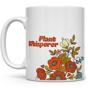Plant Whisperer Mug, Plant Mug, Houseplant Lover Cup, Plant Lady Mug, Gardener Gift, Green Thumb Gift, Garden Lover, Plant Collector
