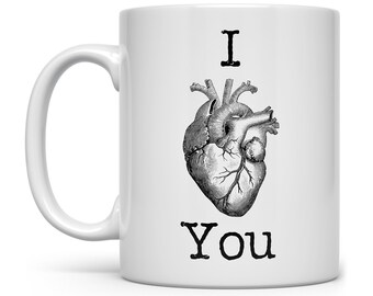 I Love You Mug, Valentines Day Mug, Anatomical Heart Mug, Valentines Day Gift, I Love You Gifts, Anniversary Gift Mug, Mug for Love