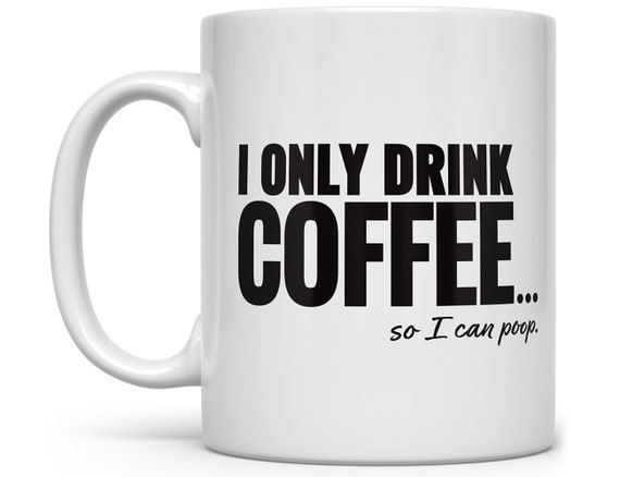 Funny Coffee Mugs, Poop Mug, Funny Coffee Mug for Men, Funny Mug