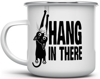 Hang in There Coffee Camp Mug, Funny Motivational Camping Cup, Inspirational Mug, Cat Mug, Office Work Mug, Gift for Coworker Friend