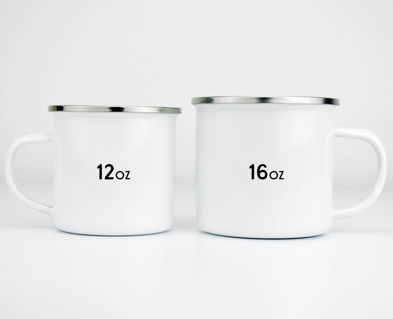 May include: Two white enamel mugs with silver rims. The mug on the left is 12 oz and the mug on the right is 16 oz.