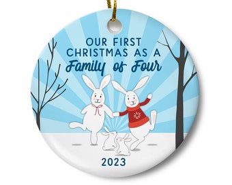 Our First Christmas as a Family of Four Ornament, New Parents Keepsake Christmas Ornament, Second Child, New Baby Birth, Bunny Ornament