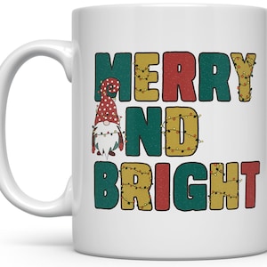 Merry and Bright Christmas Gnome Coffee Mug, Holiday Cup, Scandinavian Gnome Mug, Winter Mug, Swedish Norwegian Tomtes, Hygge Gnome Gift