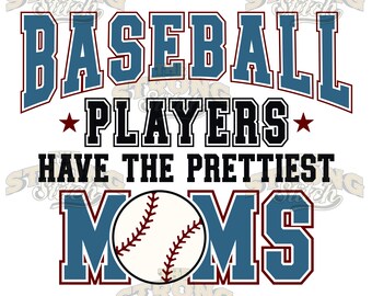 Baseball Players Have The Hottest Moms 300dpi PNG Digitaldruck
