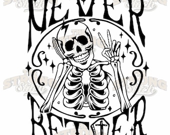 Never Better Skelett Peace Zeichen Schwarz 300dpi PNG Digitaldruck