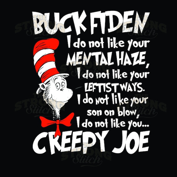 Buck Fiden Creepy Joe Biden Leftist Seuss 300dpi PNG Digital Print