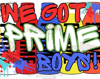 We Got Prime Boys Drink bunt 300dpi PNG Digitaldruck