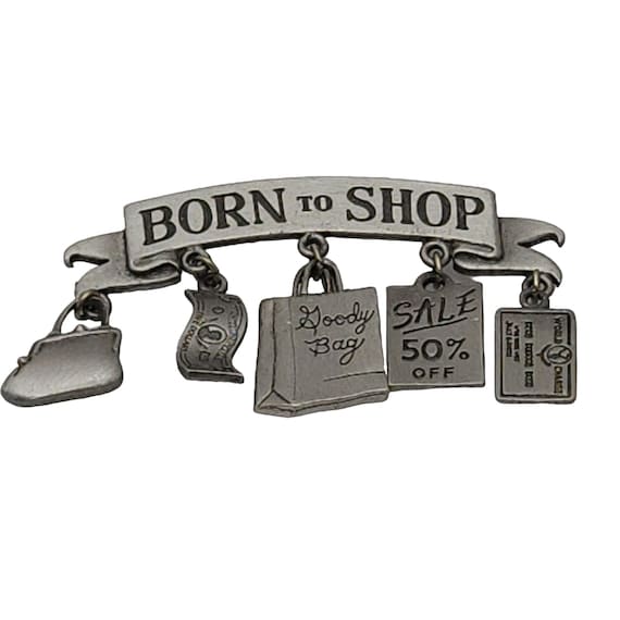 Vintage JJ Born To Shop Brooch Pewter Charm Dangl… - image 1