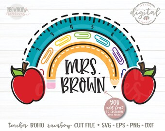 Boho Rainbow Teacher SVG, Personalized Gift Cut File (Digital Download)