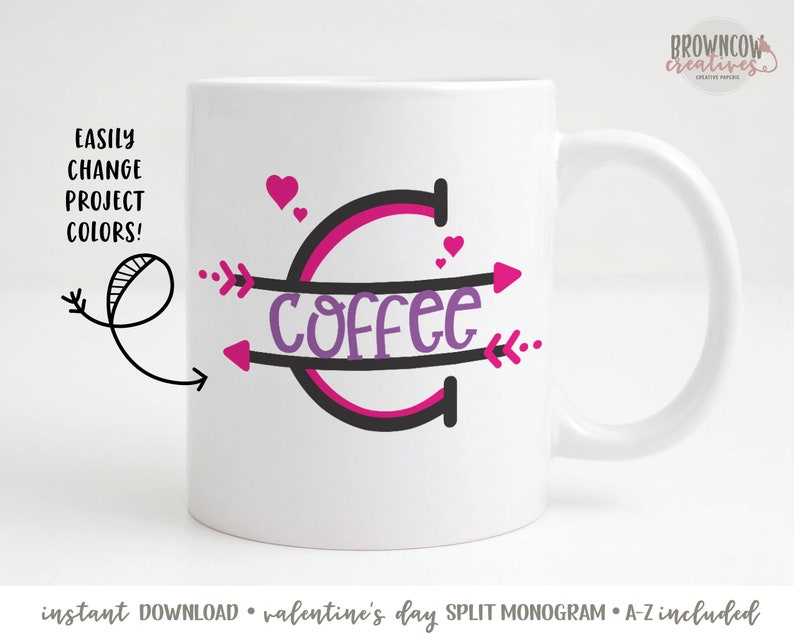 May include: White coffee mug with a black and pink design. The word "coffee" is in purple, with arrows and hearts. Text on the mug says "EASILY CHANGE PROJECT COLORS!" and "instant DOWNLOAD &bull; valentine's day SPLIT MONOGRAM A-Z included."