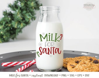 Milk for Santa SVG File, Milk for Santa Cut File, Milk for Santa Bottle SVG File