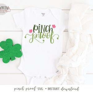 Pinch Proof SVG, St. Patrick&#39;s Day SVG, St. Patrick&#39;s Day Cut Files, Pinch Proof Cut File, Kids St. Patrick&#39;s Day SVG Cut File