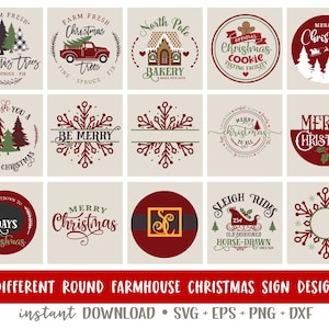 May include: Fifteen different round farmhouse Christmas sign designs. The signs feature various Christmas themes, including Christmas trees, snowflakes, Santa Claus, and gingerbread houses. The signs are all in a rustic style with red, green, and white colours.