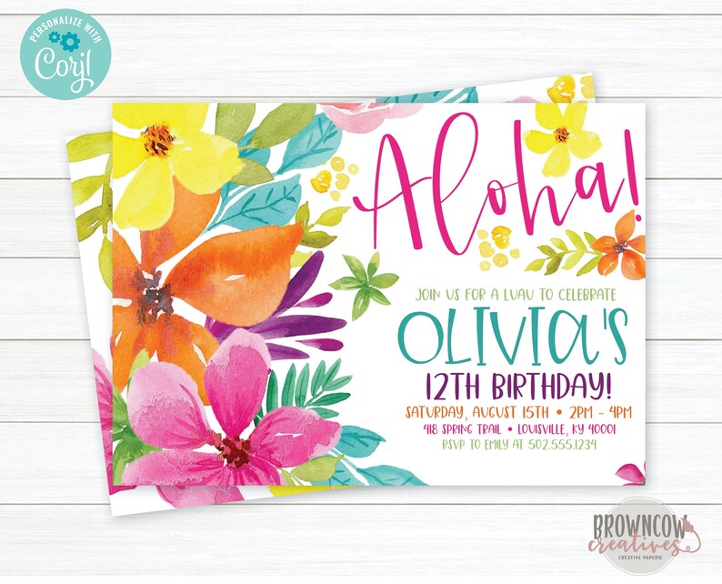 May include: Aloha! Invitation for Olivia's 12th birthday luau. The invitation features a watercolor floral design with pink, orange, yellow, and green flowers. The text is in pink, teal, and white. The invitation includes the date, time, location, and RSVP information.