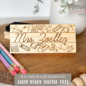 Teacher Eraser Laser File, Teacher Appreciation Gift Laser Files, Teacher SVG, Teacher Eraser Engraving Designs Laser File