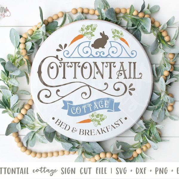 Cottontail Bed & Breakfast Farmhouse Round Sign SVG File, Digital File, Instant Download