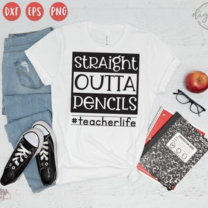 Straight Outta Pencils Teacher/Back to School SVG, DIGITAL DOWNLOAD image 1