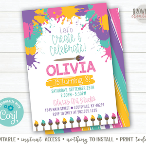 May include: A colorful invitation for an art-themed birthday party. The invitation features paint splatters in shades of pink, purple, yellow, and blue. The text reads "Let's Create & Celebrate! Olivia is turning 8!" with details about the party date, time, and location. The invitation also includes a paintbrush graphic.