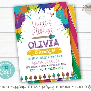 May include: A colorful invitation for a child's birthday party with paint splatters and paintbrushes. The invitation says "Let's Create & Celebrate! Olivia is turning 6!" and includes the date, time, and location of the party.