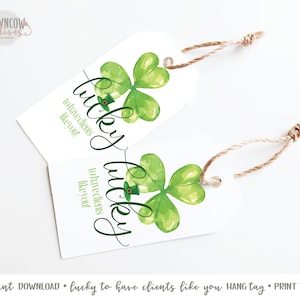 Lucky to Have Clients Like You St. Patrick&#39;s Day Treat Tag, St. Patrick&#39;s Day Hanging Gift Tag, St. Patrick&#39;s Day Gift Tag, Instant Download
