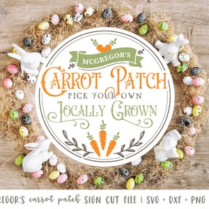 McGregor&#39;s Carrot Patch Farmhouse Round Sign SVG File, Digital File, Instant Download