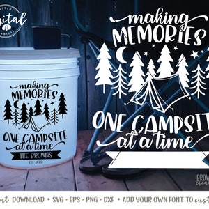 Making Memories One Campsite at a Time SVG, Camping Cut File, Camp Cut File, Making Memories Camping SVG, Making Memories Camping Cut File image 2