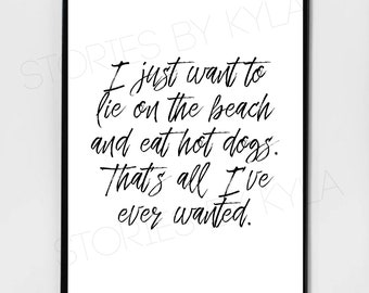 The Office Kevin Malone Lie on the Beach and Eat Hot Dogs Quote - Digital Download