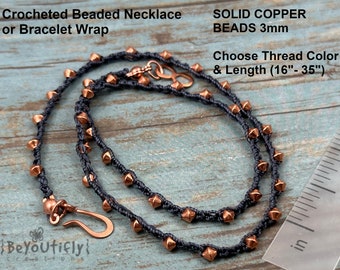 Beaded Wrap Bracelet OR Beaded Crocheted Necklace, Knotted Necklace, Thread Bracelet, SOLID COPPER Bicone beads, Choose Cord Color & Length