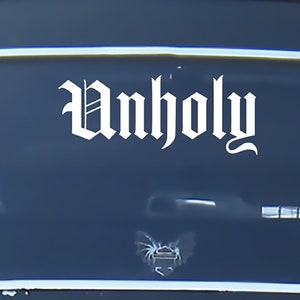 Unholy Vinyl Decal Sticker | Goth | Spooky | Kawaii | Pastel Goth | Car Decal | Goth Accessories | Laptop Sticker | Satan | Sinner