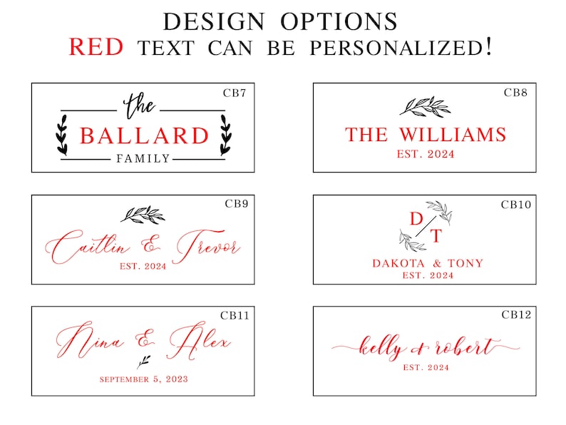 May include: A set of ten different design options for personalised wooden signs. Each sign features a different design with a black and white floral motif and red text. The text includes names, dates, and phrases like "The Ballard Family" and "Dakota & Tony Est. 2024".