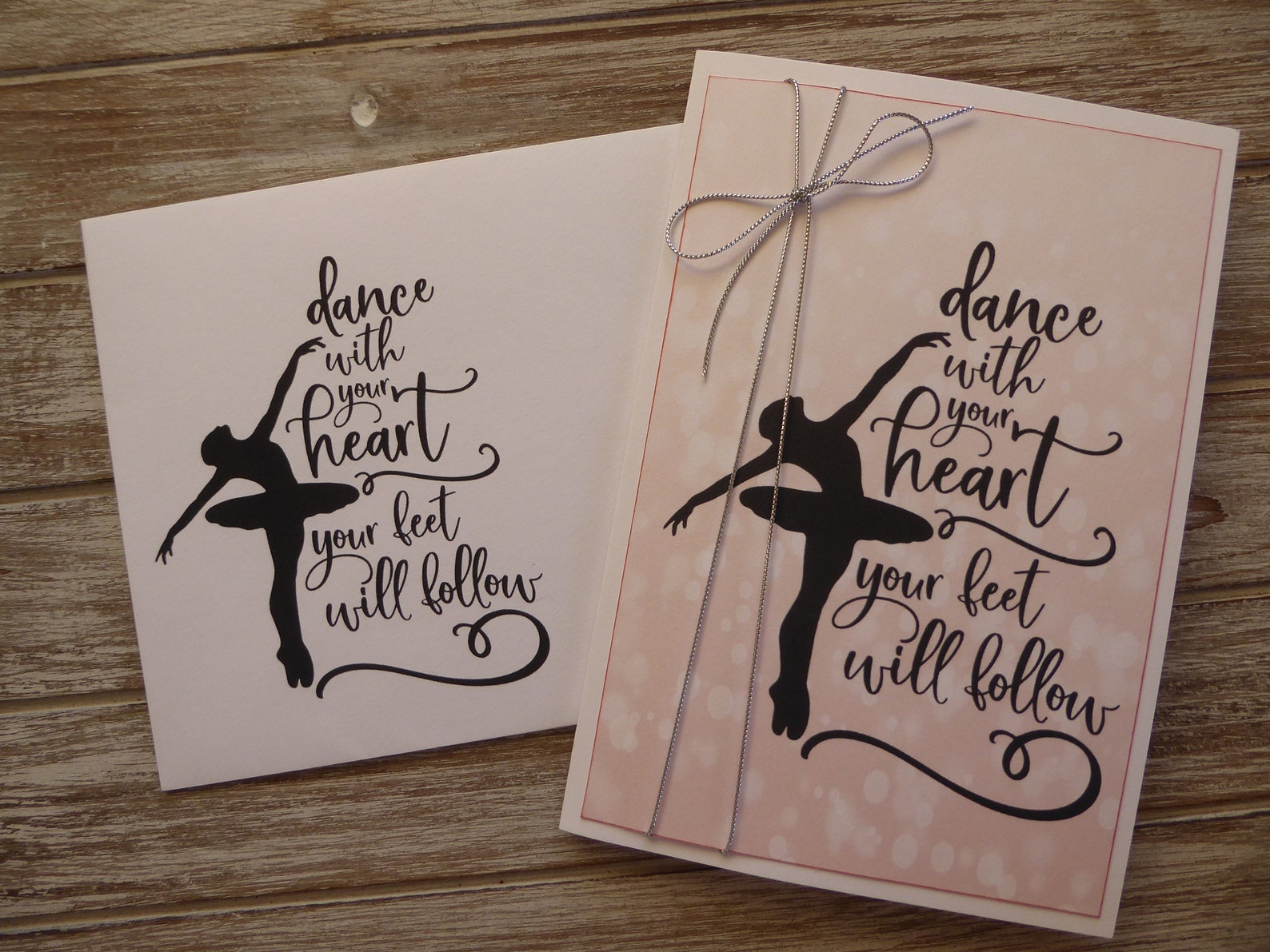 dance with your heart - ballerina card - happy birthday - ballet, ballerina, dance,princess, pointe shoes, ballet feeds my soul
