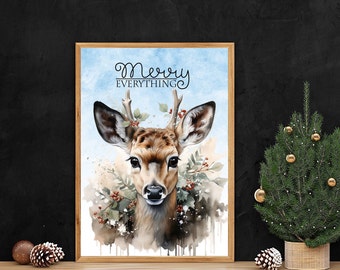 CHRISTMAS - Merry Everything Christmas Deer - Wall Art - Instant Download - Wall Art, A4 Poster, Print, Handmade, Xmas, Family, Friends,Love