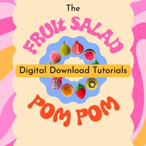 Puede incluir: Una colorida portada de tutorial de descarga digital con el texto "The Fruit Salad" en rosa y "Digital Download Tutorials" en una pancarta amarilla. La imagen presenta ilustraciones de varias frutas, como una granada y una sandía, dispuestas en círculo.