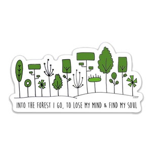 Into The Forest I Go Sticker, Outdoors Sticker, Camping Sticker, Hunting Sticker, Trees