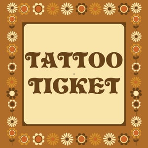 TATTOO TICKET