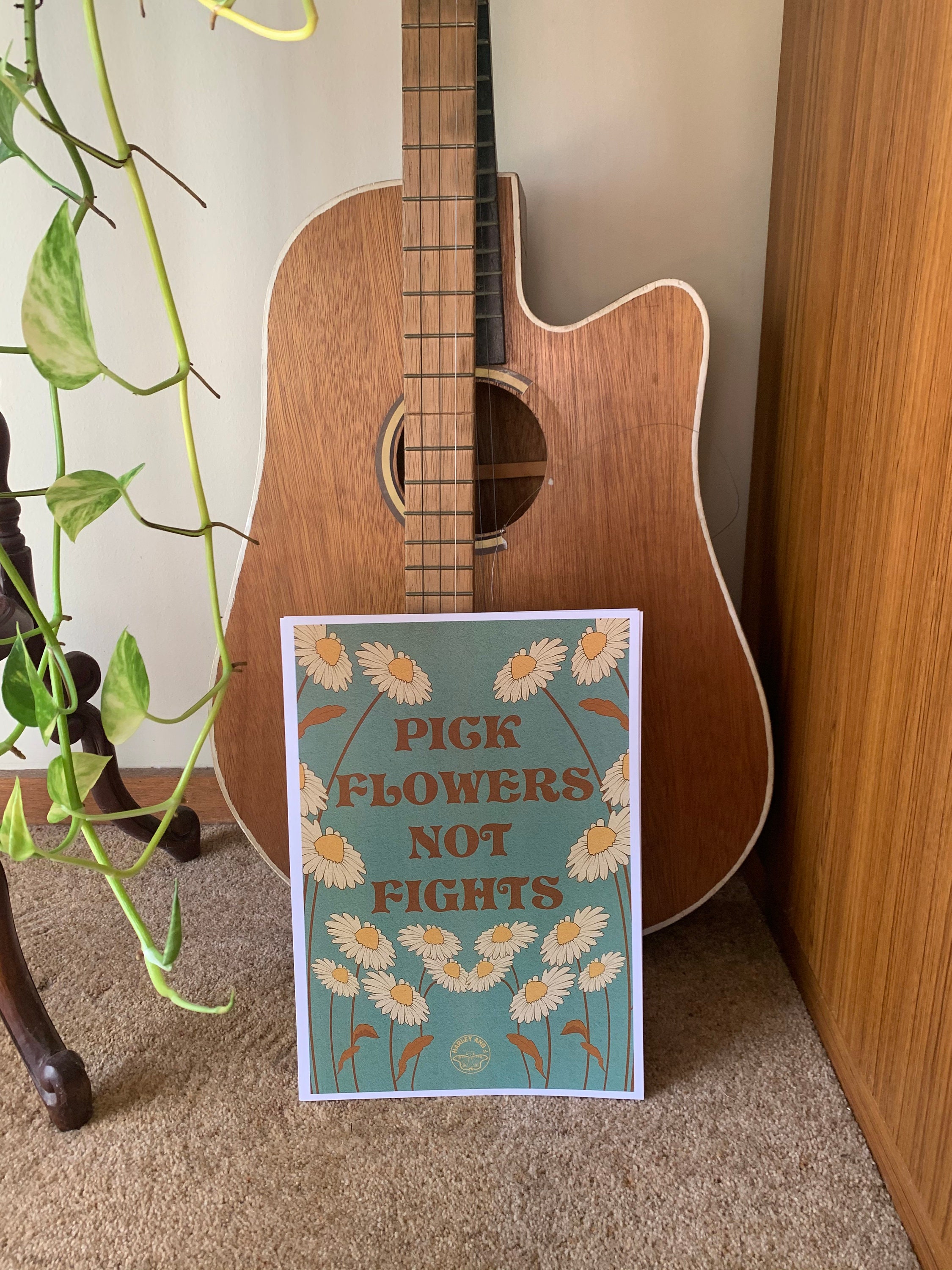 Pick Flowers Not Fights