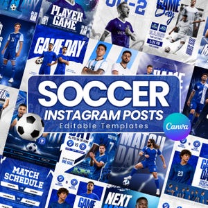 May include: A collection of digital soccer Instagram post templates featuring blue and white color schemes, various athletic poses of soccer players, soccer balls, and bold typography including the text Soccer Instagram Posts Editable Templates.