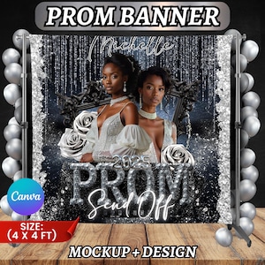 May include: A black and silver prom banner with the text "PROM BANNER" at the top. The banner features two women in silver dresses, the name "Nichelle", and the words "2025 PROM Send Off". The banner is 4 x 4 feet.