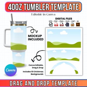 May include: A 40oz tumbler template digital file set featuring a light blue sky with white clouds and green rolling hills. Includes EPS, PDF, PNG, SVG, DXF, and AI file formats. The design is editable in Canva with drag and drop functionality.