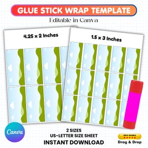 May include: A template for glue stick wraps, featuring two sizes: 4.25 x 2 inches and 1.5 x 3 inches. The design includes a blue sky and green landscape pattern. The text reads "GLUE STICK WRAP TEMPLATE" and "Editable in Canva". A pink and red glue stick is also visible.